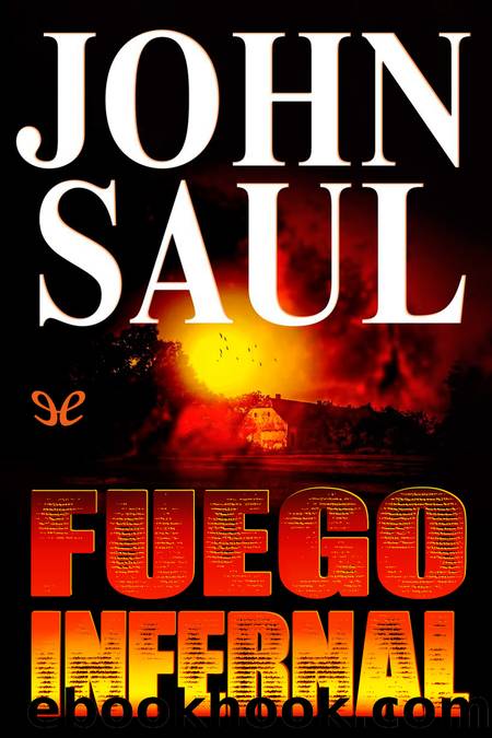 Fuego infernal by John Saul