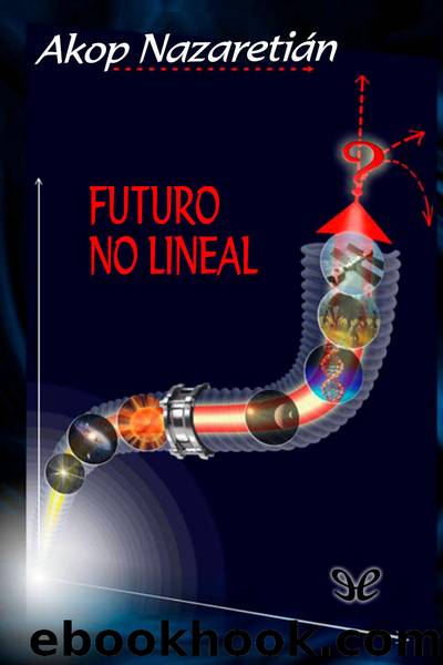 Futuro no-lineal by Akop Nazaretián