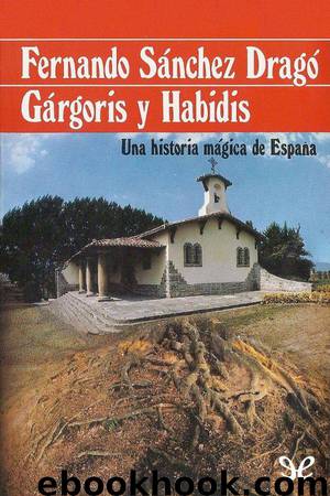 Gárgoris y Habidis by Fernando Sánchez Dragó