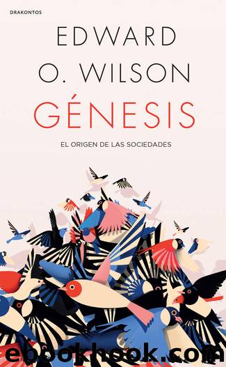Génesis (Spanish Edition) by Wilson Edward O
