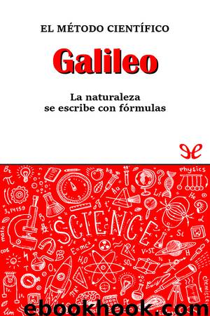 Galileo. El método científico by Roger Corcho Orrit