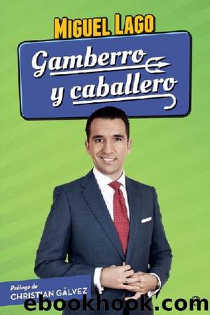 Gamberro y caballero by Miguel Lago
