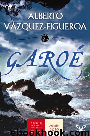 Garoé by Alberto Vázquez-Figueroa