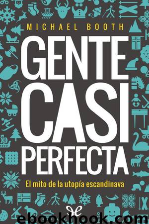 Gente casi perfecta by Michael Booth
