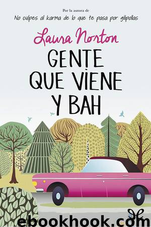 Gente que viene y bah by Laura Norton