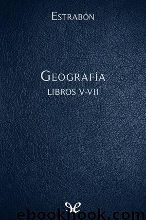 Geografía Libros V-VII by Estrabón