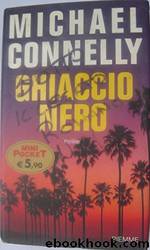 Ghiaccio Nero by Michael Connelly