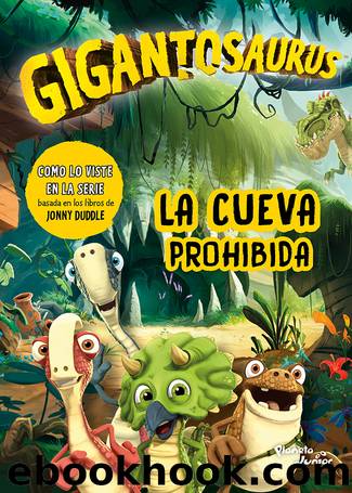 Gigantosaurus. La cueva prohibida by Gigantosaurus