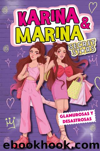 Glamurosas y desastrosas by Karina & Marina