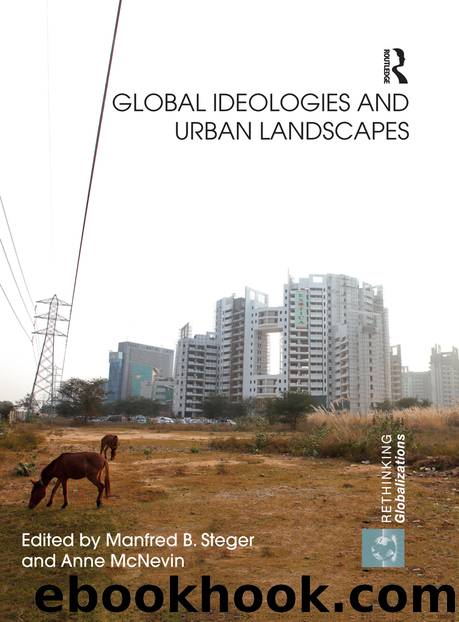 Global Ideologies and Urban Landscapes by Manfred B. Steger & Anne McNevin