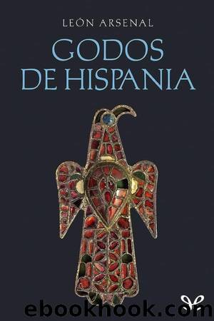 Godos de Hispania by León Arsenal