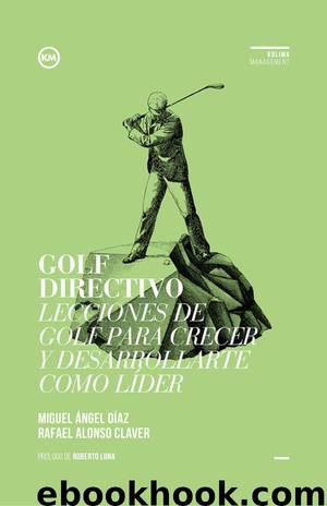 Golf Directivo by Miguel Ángel Díaz - Rafael Alonso