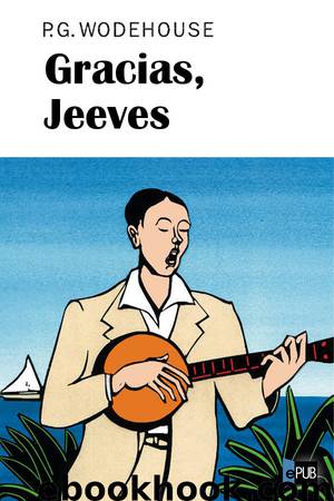 Gracias, Jeeves by P. G. Wodehouse