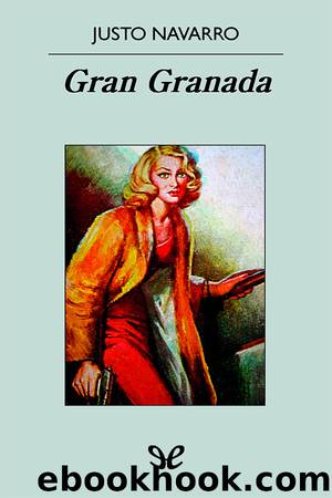 Gran Granada by Justo Navarro