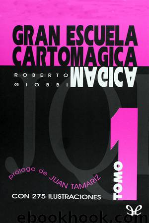 Gran escuela cartomagica Tomo I by Roberto Giobbi