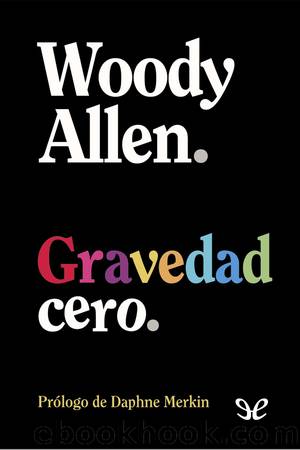 Gravedad cero by Woody Allen