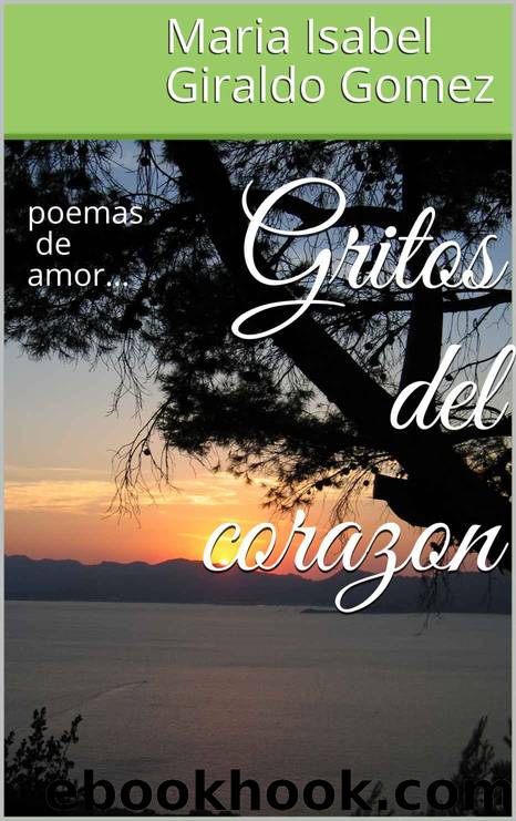 Gritos del corazon: poemas de amor... (Spanish Edition) by Maria Isabel Giraldo Gomez