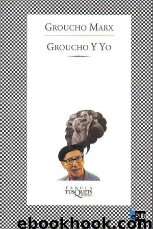 Groucho y yo by Groucho Marx