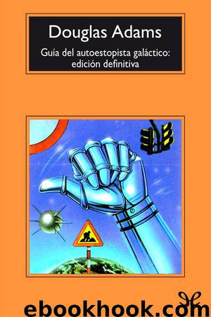 Guía del autoestopista galáctico by Douglas Adams