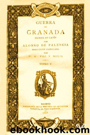 Guerra de Granada by Alonso de Palencia