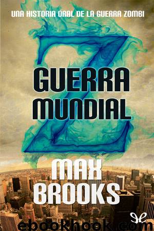 Guerra mundial Z by Max Brooks