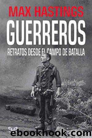 Guerreros by Max Hastings