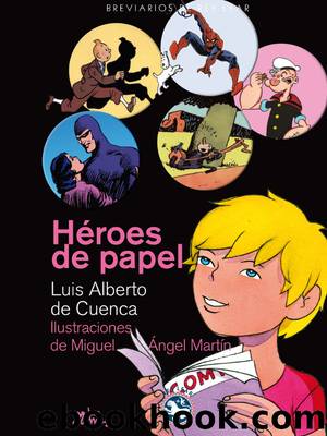 HÃ©roes de papel by Luis Alberto de Cuenca y Prado