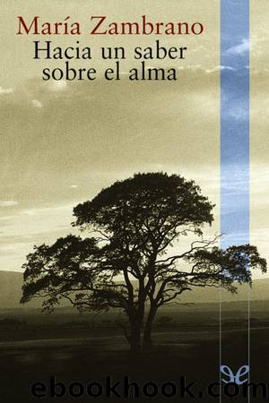 Hacia un saber sobre el alma by María Zambrano