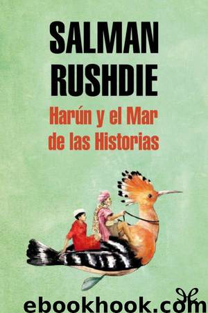 Harún y el Mar de las Historias by Salman Rushdie
