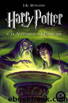 Harry Potter y el Misterio del PrÃ­ncipe by J.K. Rowling