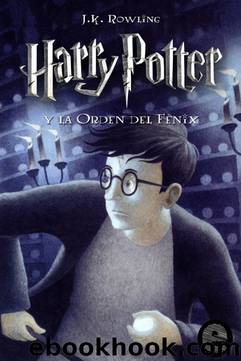Harry Potter y la Orden del FÃ©nix by J.K. Rowling