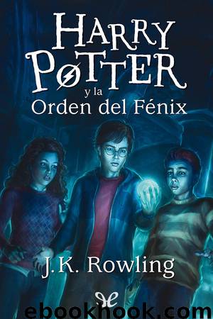 Harry Potter y la Orden del Fénix by J. K. Rowling