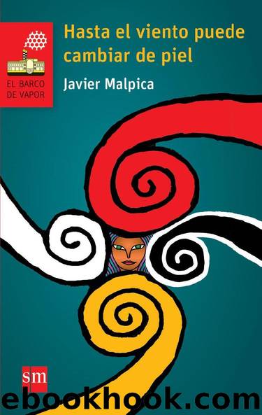 Hasta el viento puede cambiar de piel by Javier Malpica
