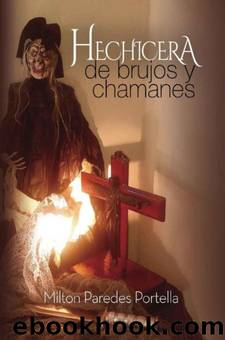 Hechicera de brujos y chamanes by Milton Paredes