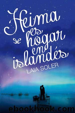 Heima es hogar en islandÃ©s by Laia Soler