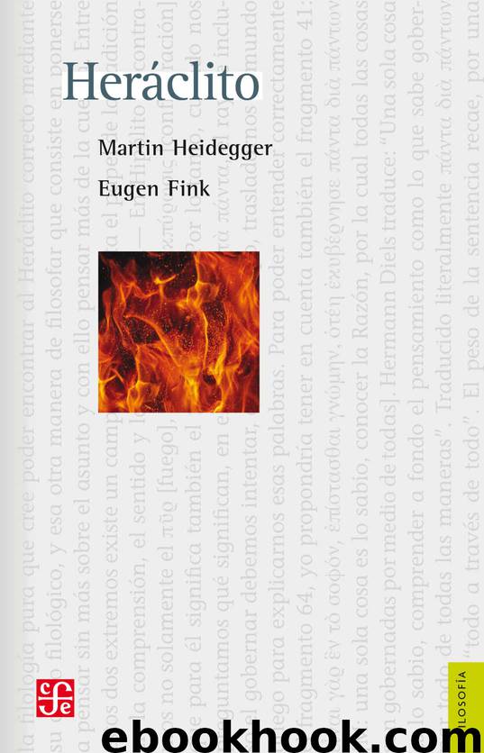 Heráclito. Seminario del semestre de invierno 1966-1967 by Martin Heidegger & Eugen Fink