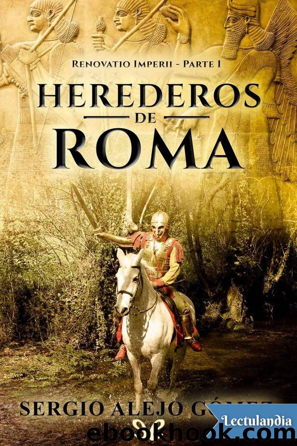Herederos de Roma by Sergio Alejo Gómez