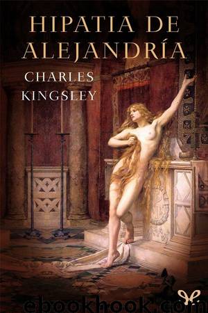 Hipatia de Alejandría by Charles Kingsley