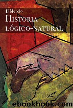 Historia LÃ³gico Natural (Historia LÃ³gico-Natural) (Spanish Edition) by Guervós Juan Julián Merelo
