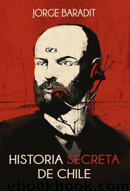 Historia Secreta de Chile by Jorge Baradit