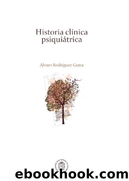 Historia clínica psiquiátrica by Álvaro Rodríguez Gama