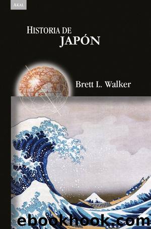 Historia de Japón by Brett L. Walker