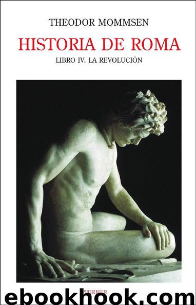 Historia de Roma Libro IV by Theodor Mommsen