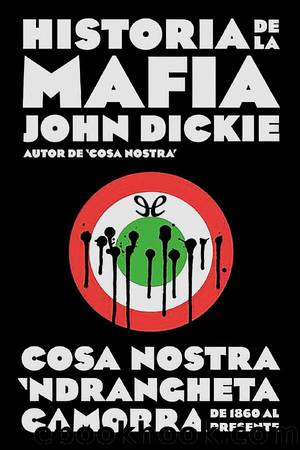 Historia de la Mafia by John Dickie