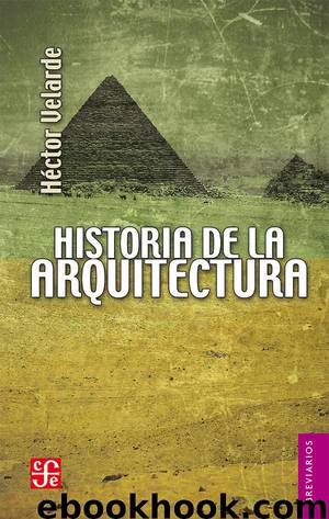 Historia de la arquitectura by Héctor Velarde