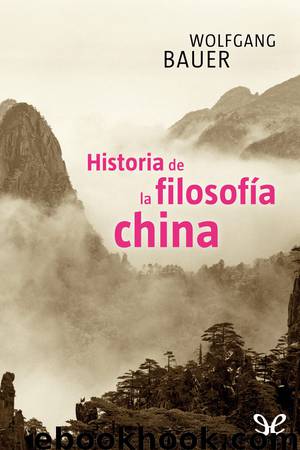 Historia de la filosofía china by Wolfgang Bauer