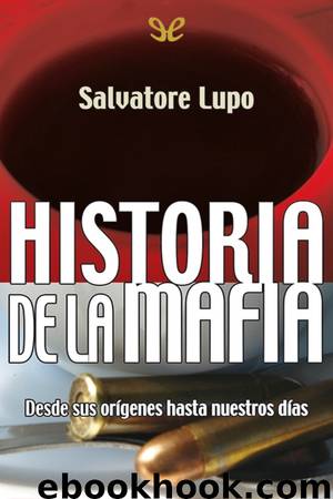 Historia de la mafia by Salvatore Lupo