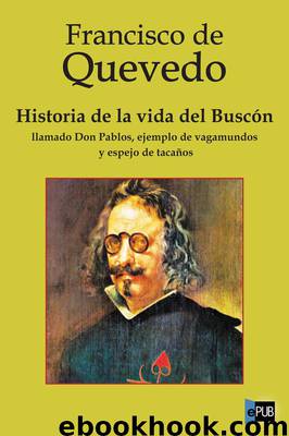 Historia de la vida del Buscón by Francisco de Quevedo