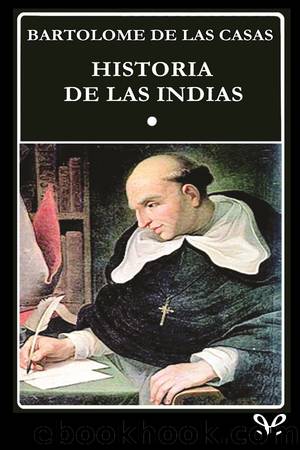Historia de las Indias (Libro I) by Bartolomé de las Casas