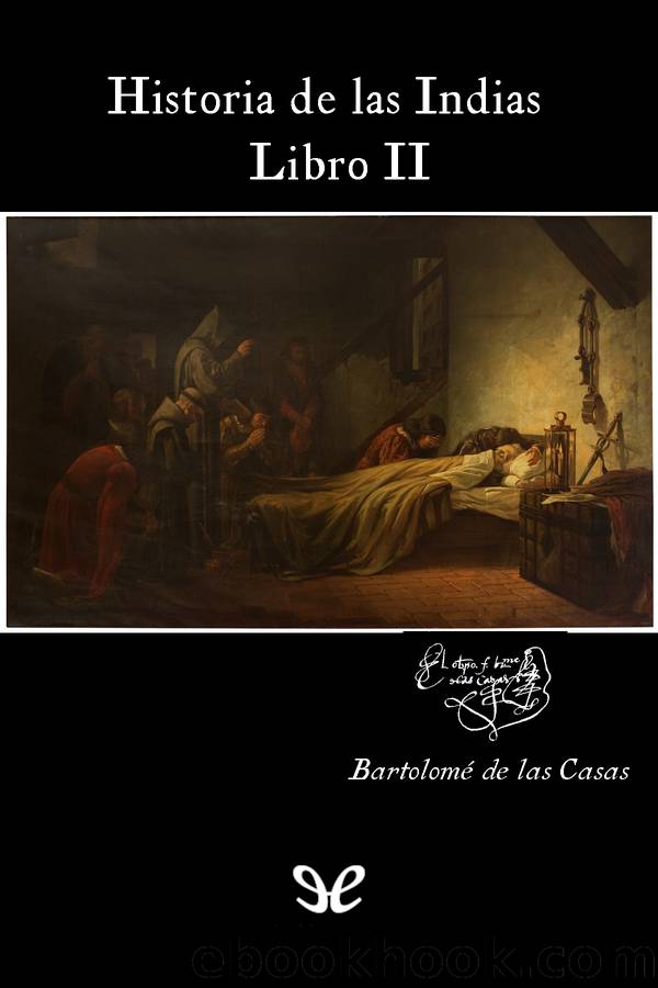 Historia de las Indias 2 by Bartolomé de las Casas